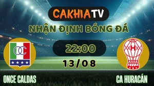 Nhận định Once Caldas vs CA Huracán 13/08/2025 Copa Sudamericana